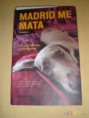 Madrid Me Mata